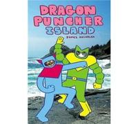 Dragon Puncher Book 2 Dragon Puncher Island by James Kochalka