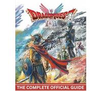 DRAGON QUEST I & II HD 2D REMAKE: THE COMPLETE OFFICIAL GUIDE The Complete Mastery Guide to the Erdrick Saga - Full HD-2D Remake Walkthrough, Lore, Secrets & 100% Completion for Dragon Quest I & II.