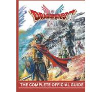 DRAGON QUEST I & II HD 2D REMAKE: THE COMPLETE OFFICIAL GUIDE The Complete Mastery Guide to the Erdrick Saga - Full HD-2D Remake Walkthrough, Lore, Secrets & 100% Completion for Dragon Quest I & II.