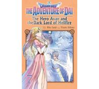 Dragon Quest: The Adventure of Dai. The Hero Avan and the Dark Lord of Hellfire