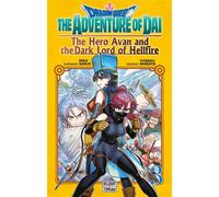 Dragon Quest - The Adventure of Daï - The Hero Avan and the Dark Lord of Hellfire T03 - Riku Sanjo - Delcourt - broché - Manga