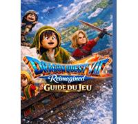 DRAGON QUEST VII REIMAGINED GUIDE DU JEU: Maîtriser les vocations, les hybrides et la configuration ultime (mise à jour 2026)