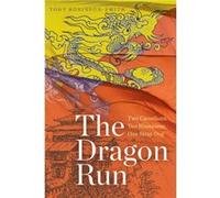 Dragon Run Tony Robinson - Smith, (Auteur)