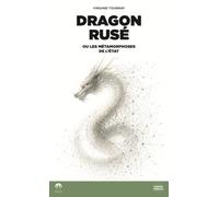 Dragon rusé: ou les métamorphoses de l'Etat