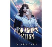 Dragon’s Reign: The Courtship of the White Dragon (Book 2)
