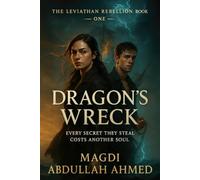 DRAGON’S WRECK: The Leviathan Rebellion Trilogy: A pirate rebellion, a vanished name, and a love that refuses to drown