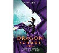 Dragon School by Sarah K L Wilson Sarah K L Wilson (Auteur)