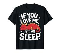 Dragon, si tu m'aimes, laisse-moi dormir T-Shirt