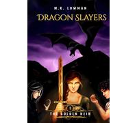 Dragon Slayers: The Golden Heir
