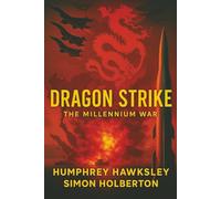 Dragon Strike -- A Novel of the Coming War with China