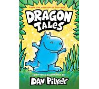 Dragon Tales (A Friend for Dragon, Dragon Gets By, and Dragon's Fat Cat) - Dav Pilkey - Scholastic Inc. - ebook (ePub) - Livre