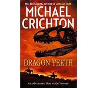 Dragon Teeth by Michael Crichton Paperback Book Inconnu (Auteur)