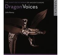 Dragon Voices: Giant Celtic Horns Of Ancient Eur by KENNY,JOHN [Audio CD] NEUF