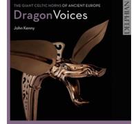 Dragon Voices The Giant Celtic Horns Of
