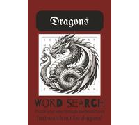 Dragon Word Search: 50+ Puzzles about Dragons, Medieval Times, Magic, and More
