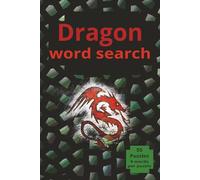 Dragon Word Search: 55 Puzzles Featuring Dragons, Magic, and Legendary Creatures