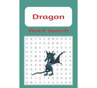 Dragon Word Search Puzzle Book: Word Search with Easy to Read Print about Dragons, Knights, Legends and More | 6 x 9 inches, 110 pages | 50+ puzzles … Gift for Holidays, Vacations, Free Time