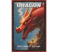 Dragon Word Search Puzzles: Word Search Puzzles with Easy to Read about Dragons, Fantasy, Fire and More | 6x9 inches, 110 pages | 55 Puzzles - Gift for Kids, Fantasy Lovers, Puzzle Enthusiasts
