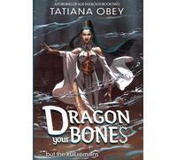 Dragon Your Bones