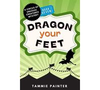 Dragon Your Feet A comic fantasy whodunnit featuring a very amateur dragon detective - Tammie Painter - Auto-Édition - ebook (ePub) - Livre