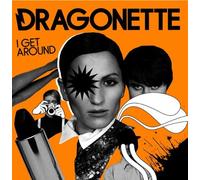 Dragonette - I Get Around [Import]