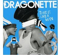 Dragonette - Take It Like a Man [Import]