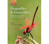 Dragonflies and Damselflies: Model Organisms for Ecological and Evolutionary Research