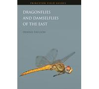 Dennis Paulson – Dragonflies and Damselflies of the East – Princeton Field Guides – Broché