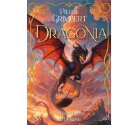 Dragonia - La Haute Quête de Dragonia - Pierre Grimbert - Au Loup - broché - Roman junior