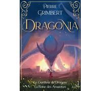 Dragonia - Le Guetteur De Dragons - La Reine Des Amazones