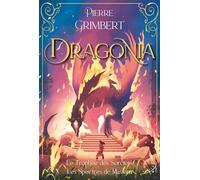Dragonia - Le Trophée des Sorciers - Les Spectres de Massara - Pierre Grimbert - Au Loup - broché - Roman junior