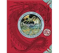 Dragonology: New 20th Anniversary Edition