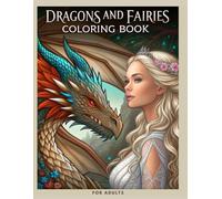 DRAGONS AND FAIRIES COLORING BOOK FOR ADULTS RELAXING FANTASY CREATURES FOR STRESS RELIEF CREATIVITY AND FUN: Over 55 Beautiful Grayscale Designs ... & This Book Belongs To Page fairy coloring