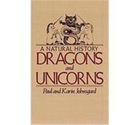 Dragons and Unicorns Karin Johnsgard, Paul Johnsgard (Auteur)
