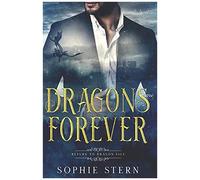 Dragons Are Forever: 1 (Return To Dragon Isle)