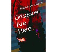 Dragons Are Here
