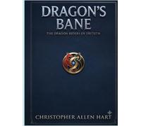 DRAGON'S BANE: THE DRAGON RIDERS OF ERYTETH