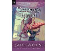 Dragon's Blood: The Pit Dragon Chronicles, Volume One