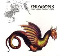 Dragons - Chinese, Japanese & Medieval Dragons