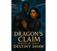 Dragon's Claim: A Closed Door Sci-Fi Romance