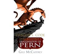 Dragon's Code – Anne McCaffrey's Dragonriders of Pern – Random House