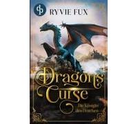 Dragons Curse: Die Königin Des Drachen (German Edition)