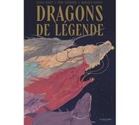 Dragons de légende Olivia Godat (Coauteur), Rémi Giordano (Coauteur), Margaux Dupont (Illustration)