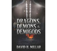 Dragons, Demons & Demigods