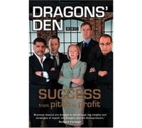 Dragons' Den Deborah Meaden, Duncan Bannatyne, Peter Jones, Richard Farleigh, Theo Paphitis (Auteur)