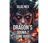 Dragon's Dogma 2 Game Guide: Master Character Creation, Pawn Management, and Combat Tactics