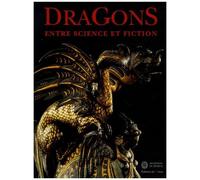Dragons - Entre Science Et Fiction