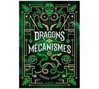 Dragons Et Mécanismes