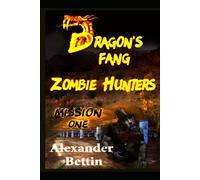 Dragon's Fang Zombie Hunters Mission One