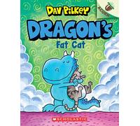 Dragon's Fat Cat: An Acorn Book (Dragon #2): From the Creator of Dog Man